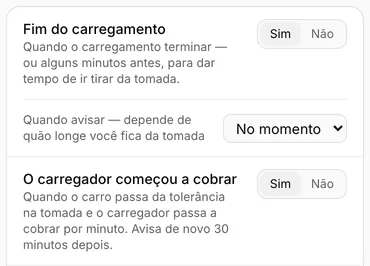 Configuração de avisos no Carllog: Fim do carregamento ligado, avisa no momento; O carregador começou a cobrar ligado, avisa quando o carro passa da tolerância na tomada e o carregador passa a cobrar por minuto, e de novo 30 minutos depois.